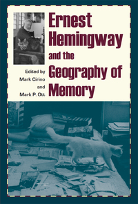 Imagen de portada: Ernest Hemingway and the Geography of Memory 9781606351413