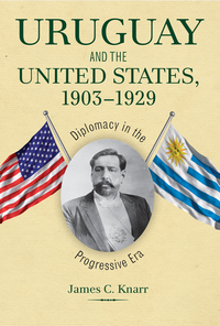 Imagen de portada: Uruguay and the United States, 1903-1929 9781606351284