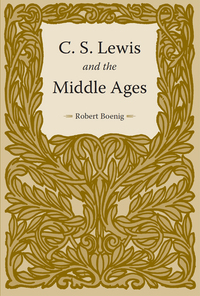 Omslagafbeelding: C. S. Lewis and the Middle Ages 9781606351147