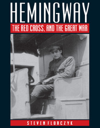 Omslagafbeelding: Hemingway, the Red Cross, and the Great War 9781606351628