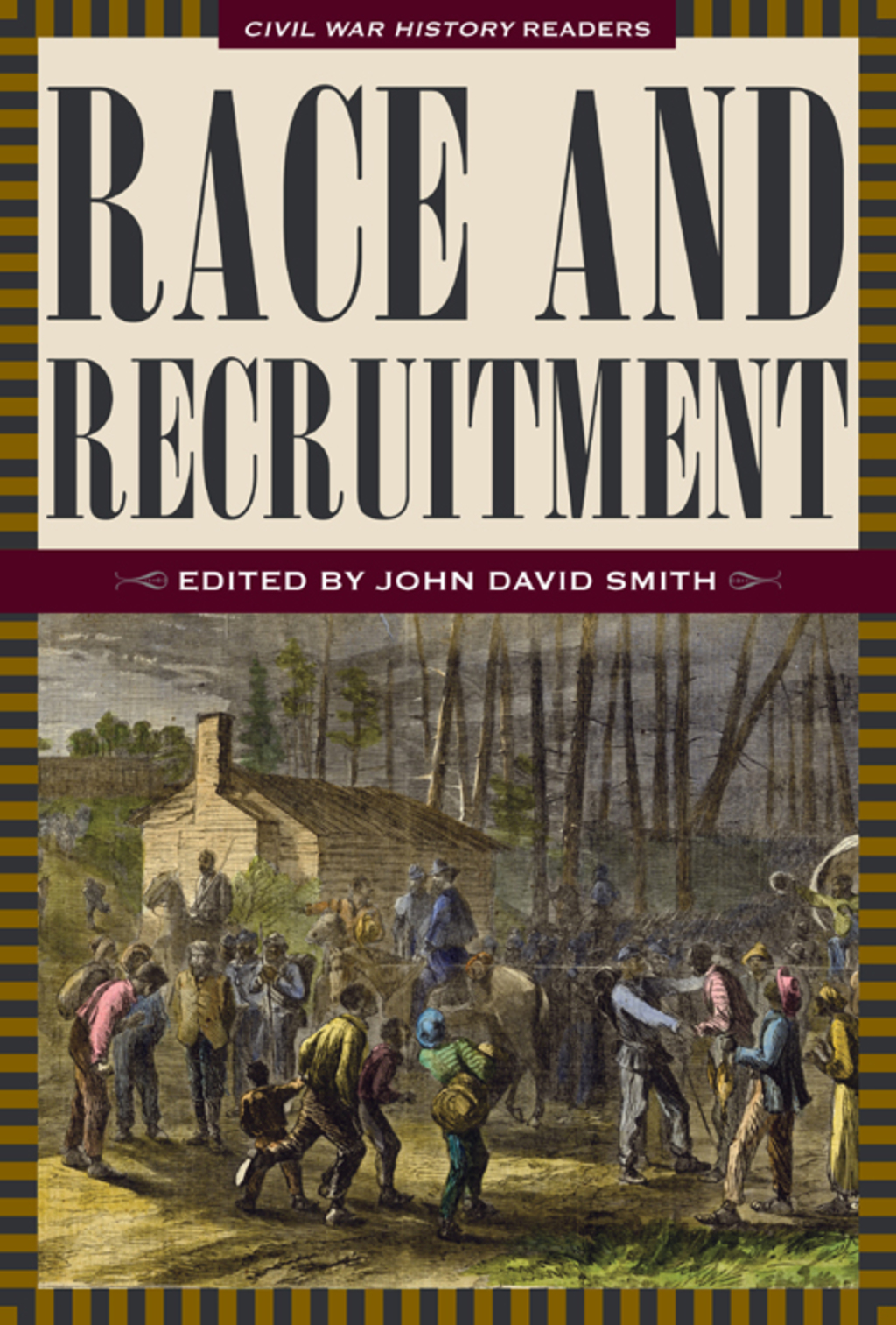 Race and Recruitment Civil War History Readers, Vol. 2