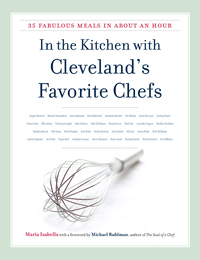 表紙画像: In the Kitchen with Cleveland's Favorite Chefs 9781606351253