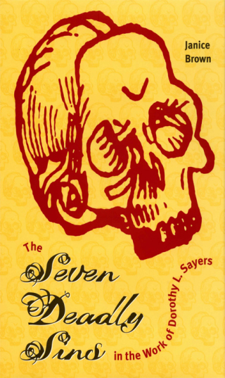 Cover image: The Seven Deadly Sins in the Work of Dorothy L. Sayers 9780873386050