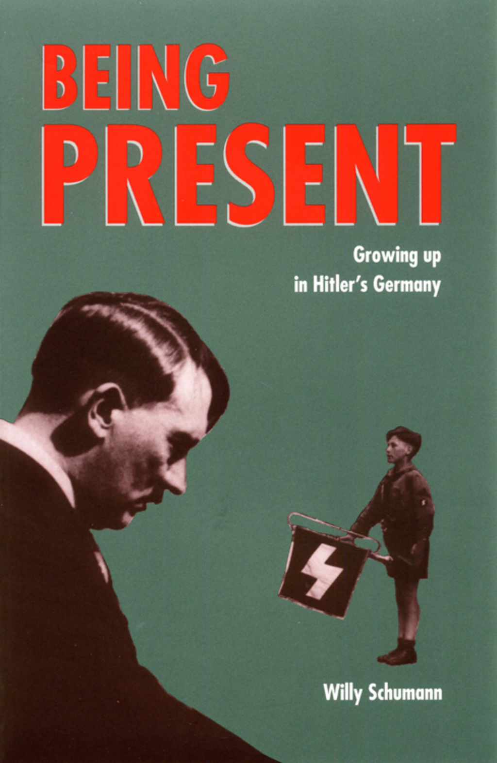 Being Present Growing Up in Hitler’s Germany