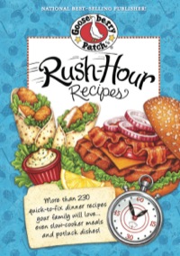Omslagafbeelding: Rush-Hour Recipes 1st edition 9781612810300