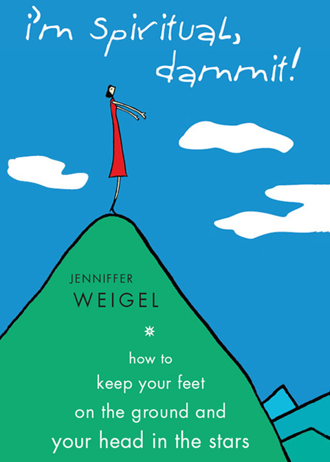 I'm Spiritual, Dammit! : How to Keep Your Feet on the Ground and Your Head in the Stars - FULL INSTANT DOWNLOAD | PDF DOCX EPUB