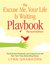Omslagafbeelding: The Excuse Me, Your Life Is Waiting Playbook 9781571746412