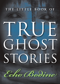 Titelbild: The Little Book of True Ghost Stories 9781571746504