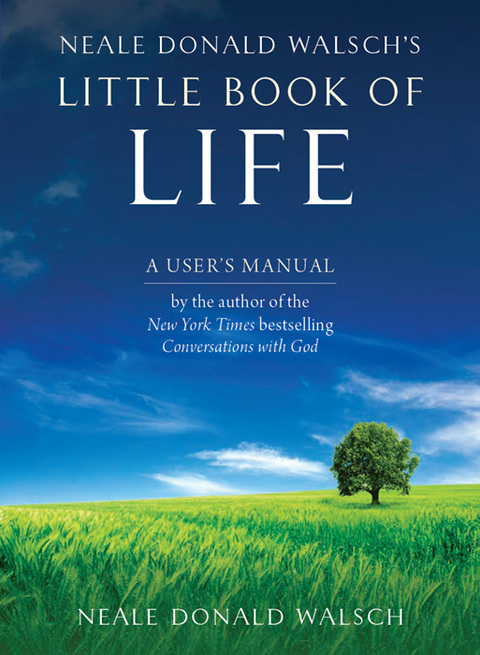 Neale Donald Walsch's Little Book of Life: Living the Message of Conversations with God - FULL INSTANT DOWNLOAD | PDF DOCX EPUB