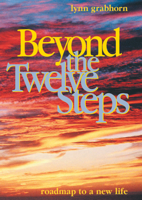 Beyond the Twelve Steps : Roadmap to a New Life - FULL INSTANT DOWNLOAD | PDF DOCX EPUB