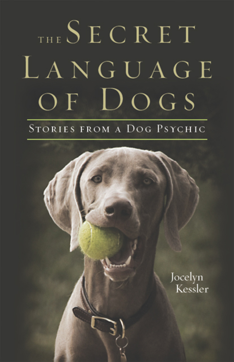 The Secret Language of Dogs: Stories From a Dog Psychic - FULL INSTANT DOWNLOAD | PDF DOCX EPUB