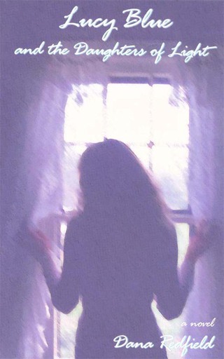 Cover image: Lucy Blue and the Daughters of Light 9781571741073