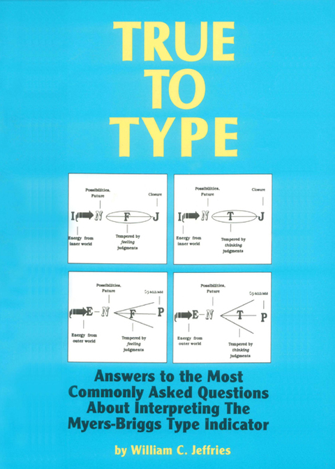 True to Type: Answers to the Most Commonly Asked Questions About Interpreting the MyersBriggs Type Indicator - FULL INSTANT DOWNLOAD | PDF DOCX EPUB