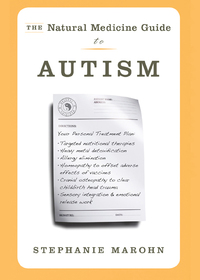 Imagen de portada: The Natural Medicine Guide to Autism 9781571746870