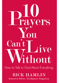 Immagine di copertina: 10 Prayers You Can't Live Without 9781571747419