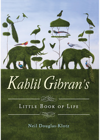 Immagine di copertina: Kahlil Gibran's Little Book of Life 9781571748300