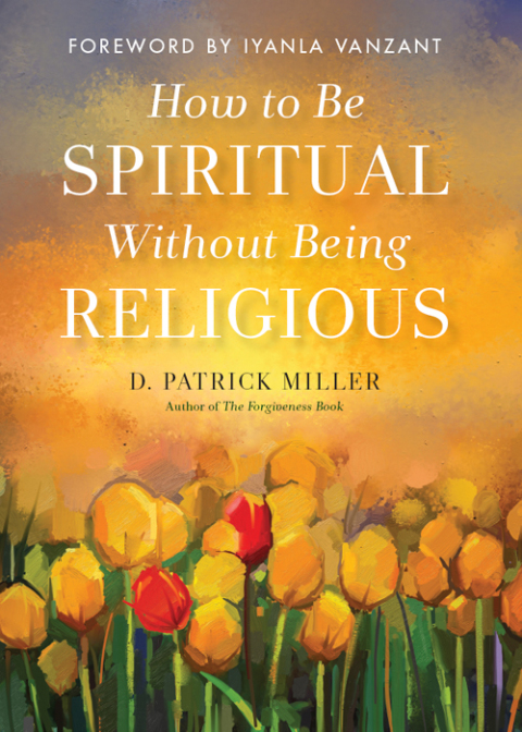 How to Be Spiritual Without Being Religious - FULL INSTANT DOWNLOAD | PDF DOCX EPUB