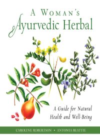 Omslagafbeelding: A Woman's Ayurvedic Herbal 9781642970128