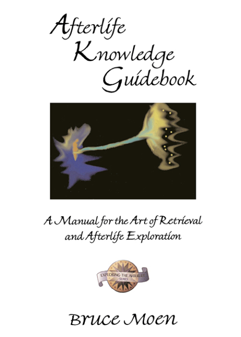 Afterlife Knowledge Guidebook: A Manual for the Art of Retrieval and Afterlife Exploration - FULL INSTANT DOWNLOAD | PDF DOCX EPUB