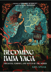 Imagen de portada: Becoming Baba Yaga 9781642970517