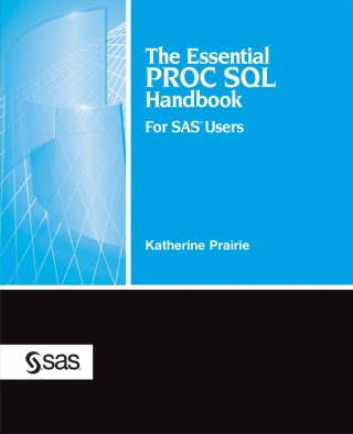 Cover image: The Essential PROC SQL Handbook for SAS Users 9781590475713