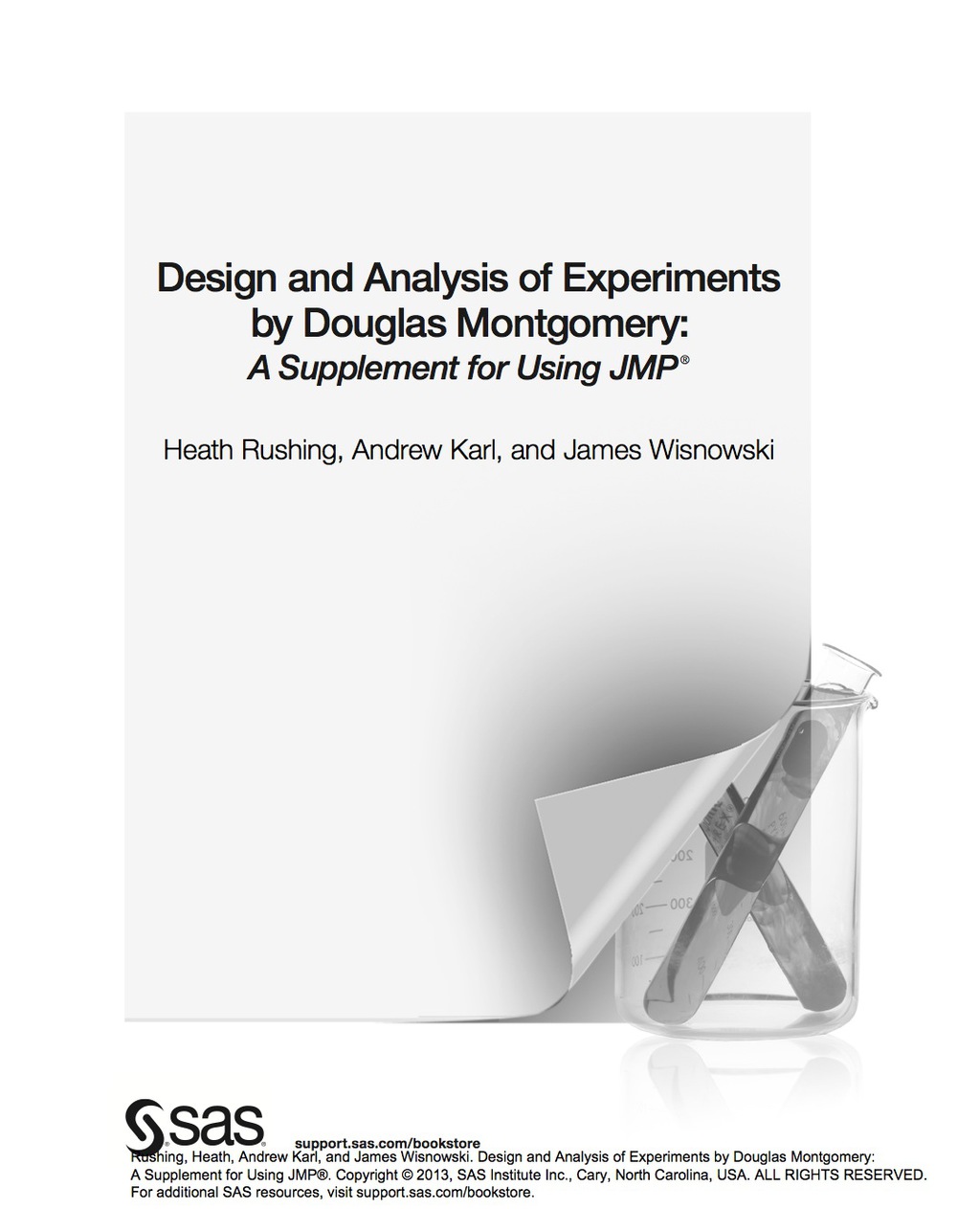 Design and Analysis of Experiments by Douglas Montgomery: A Supplement for Using JMP