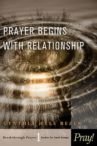 Omslagafbeelding: Prayer Begins with Relationship 9781615219766