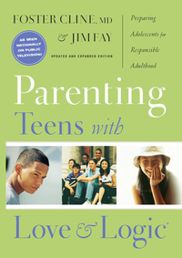 Omslagafbeelding: Parenting Teens with Love and Logic 9781576839300