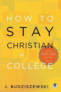 Omslagafbeelding: How to Stay Christian in College 9781612915494