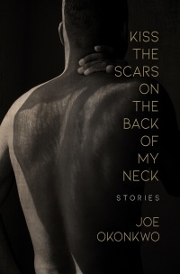 Cover image: Kiss the Scars on the Back of My Neck 9781612942032