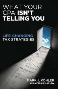 Omslagafbeelding: What Your CPA Isn't Telling You 9781599184166