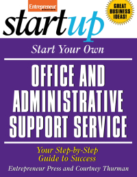Imagen de portada: Start Your Own Office and Administrative Support Service 9781599181073