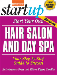 Cover image: Start Your Own Hair Salon and Day Spa 3rd edition 9781599185439