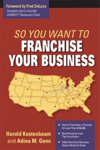 Omslagafbeelding: So You Want To Franchise Your Business? 9781599181899