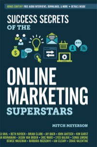 Omslagafbeelding: Success Secrets of the Online Marketing Superstars 9781599185583