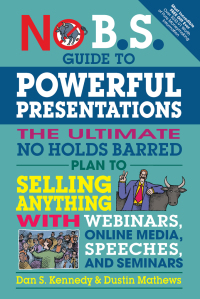 表紙画像: No B.S. Guide to Powerful Presentations 9781599186078