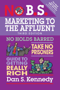Cover image: No B.S. Marketing to the Affluent 3rd edition 9781599186412