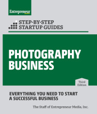 Cover image: Photography Business: Step-by-Step Startup Guide 3rd edition