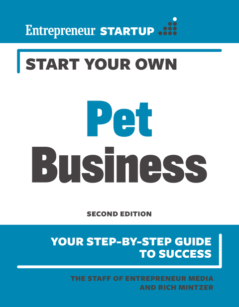 Start Your Own Pet Business, 2nd Edition - FULL INSTANT DOWNLOAD | PDF DOCX EPUB