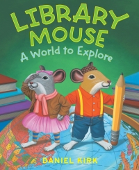 表紙画像: Library Mouse: A World to Explore 9780810989689