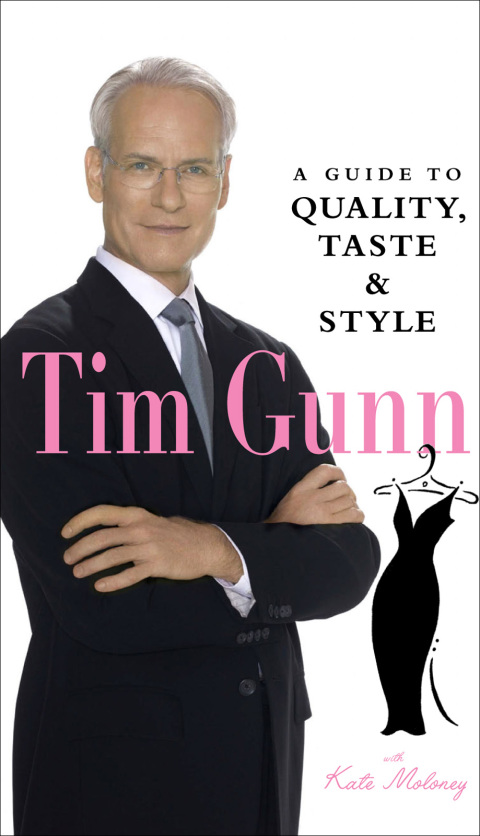 Tim Gunn: A Guide to Quality, Taste & Style - FULL INSTANT DOWNLOAD | PDF DOCX EPUB