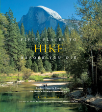 Cover image: Fifty Places to Hike Before You Die 9781584798538