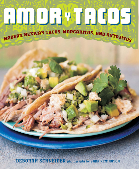 Amor y Tacos: Modern Mexican Tacos, Margaritas, and Antojitos - FULL INSTANT DOWNLOAD | PDF DOCX EPUB