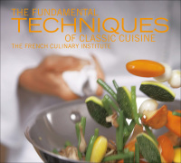 Cover image: The Fundamental Techniques of Classic Cuisine 9781584794783