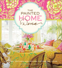 Cover image: The Painted Home by Dena 9781584799627