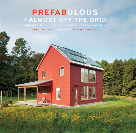 Prefabulous Almost Off the Grid: Your Path to Building an Energy-Independent Home - FULL INSTANT DOWNLOAD | PDF DOCX EPUB