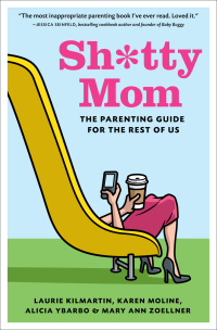 Cover image: Sh*tty Mom 9781419704598