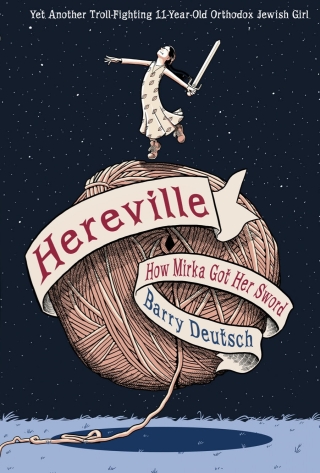 Cover image: Hereville: How Mirka Got Her Sword 9781419706196