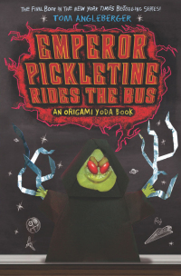 Cover image: Emperor Pickletine Rides the Bus (Origami Yoda #6) 9781419709333