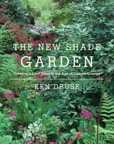 The New Shade Garden: Creating a Lush Oasis in the Age of Climate Change - FULL INSTANT DOWNLOAD | PDF DOCX EPUB